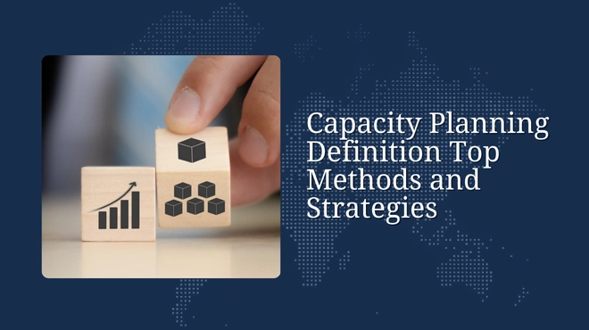 Capacity Planning Definition Top Methods and Strategies